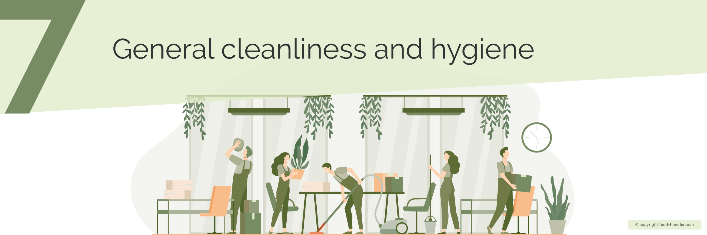 General cleanliness and hygiene